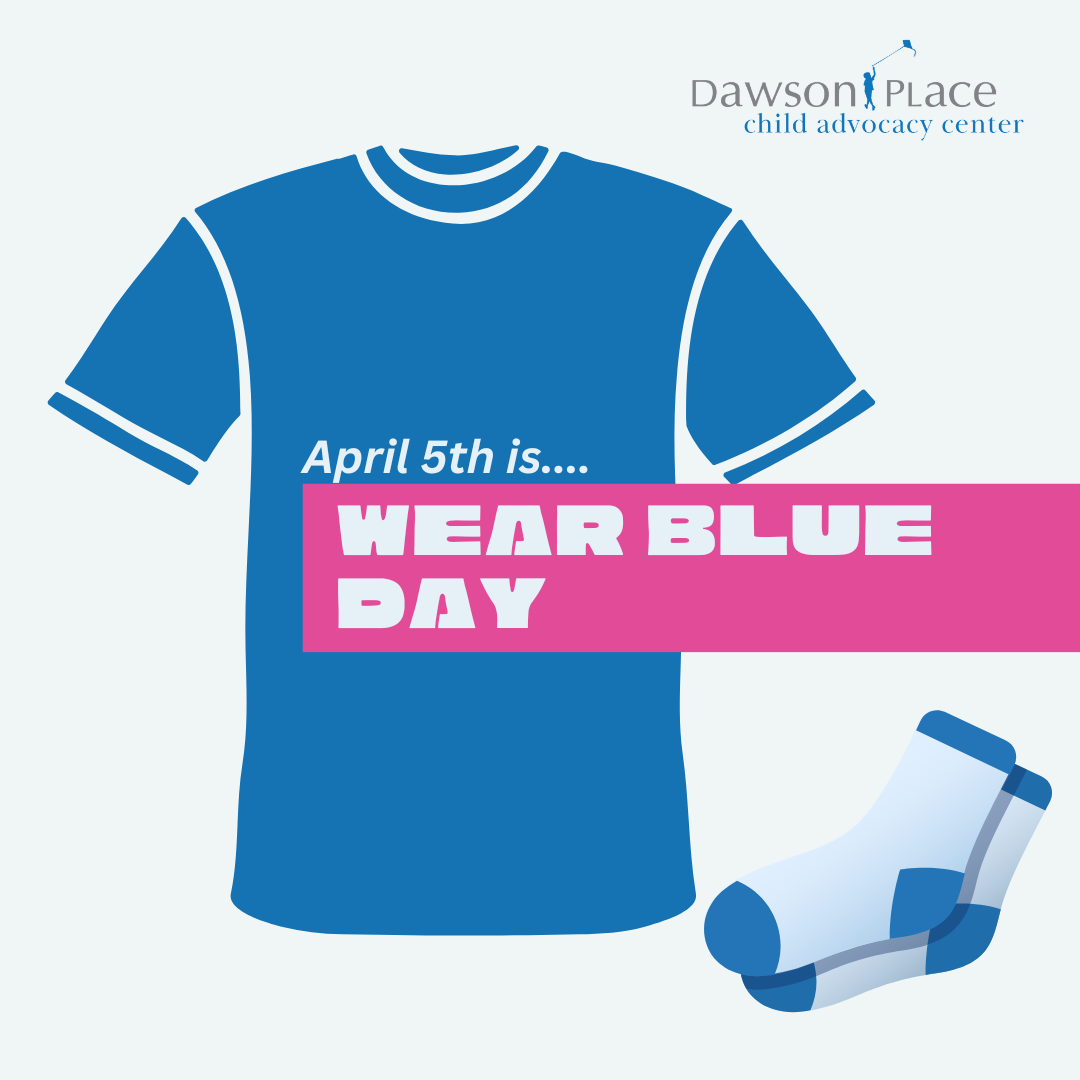 Wear blue friday April 5th! Show your committment to preventing child abuse by wearing blue!